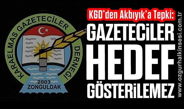 KGD’den Akbıyık’a Tepki: Gazeteciler Hedef Gösterilemez