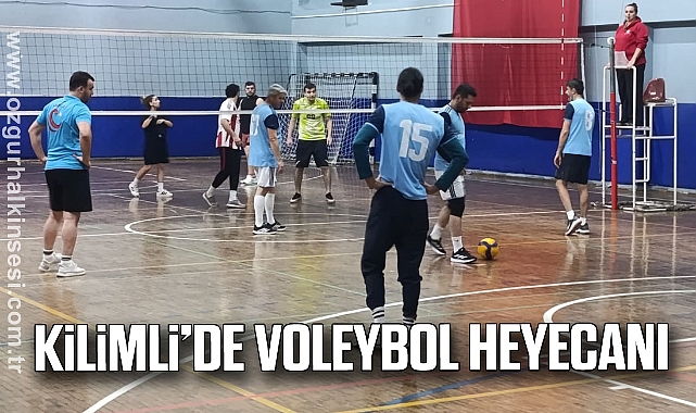 Kilimli’de Voleybol Heyecanı