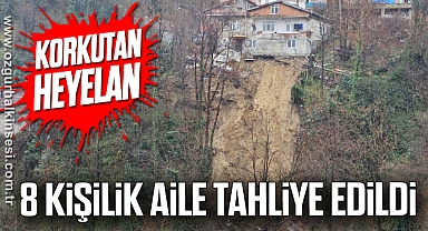 Korkutan heyelan: 8 kişilik aile tahliye edildi