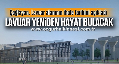 LAVUAR YENİDEN HAYAT BULACAK
