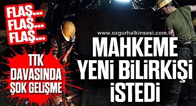 MAHKEME YENİ BİLİRKİŞİ İSTEDİ