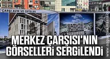 Merkez Çarşısı'nın Görselleri Sergilendi