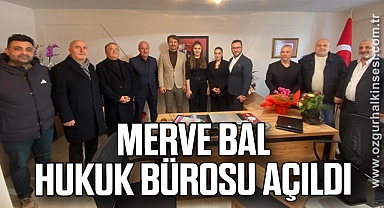 MERVE BAL HUKUK BÜROSU AÇILDI