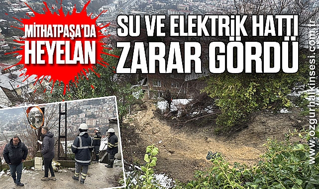 Mithatpaşa'da Heyelan: Su ve elektrik hattı zarar gördü