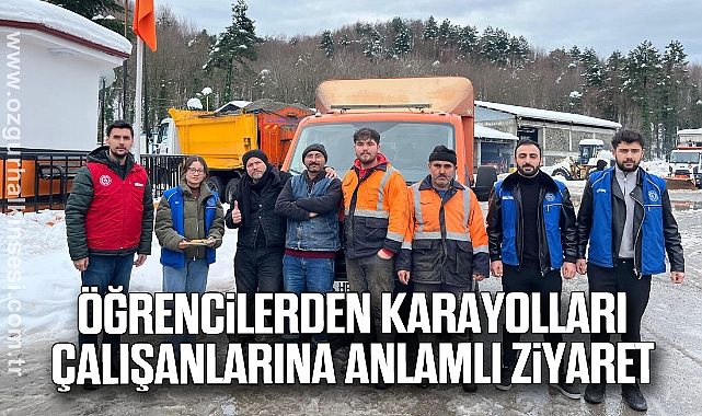 Öğrencilerden karayolları çalışanlarına anlamlı ziyaret