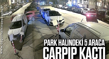 Park halindeki 5 araca çarpıp kaçtı