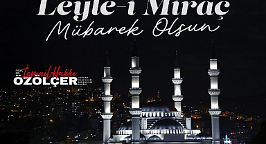 Prof. Dr. İsmail Hakkı Özölçer'in Kandil Mesajı