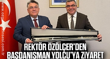Rektör Özölçer’den, İçişleri Bakanı Başdanışmanı Yolcu’ya Ziyaret