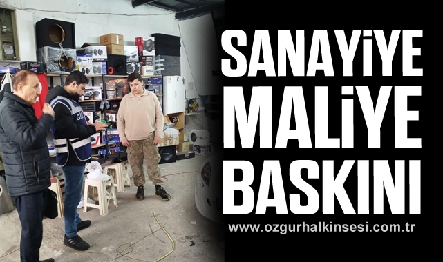 SANAYİYE MALİYE BASKINI