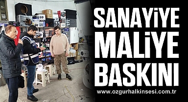 SANAYİYE MALİYE BASKINI