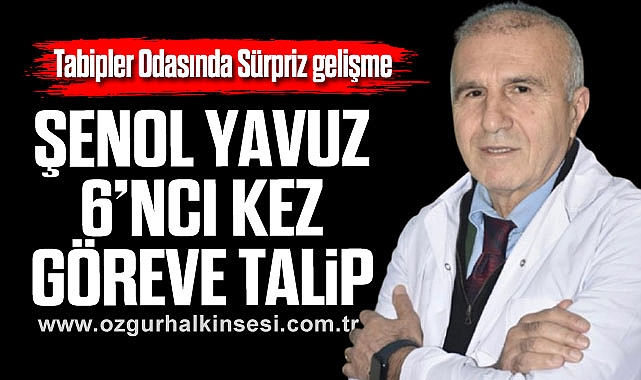 ŞENOL YAVUZ 6’NCI KEZ GÖREVE TALİP