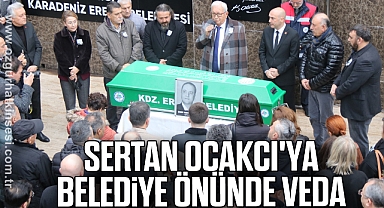 SERTAN OCAKCI'YA BELEDİYE ÖNÜNDE VEDA