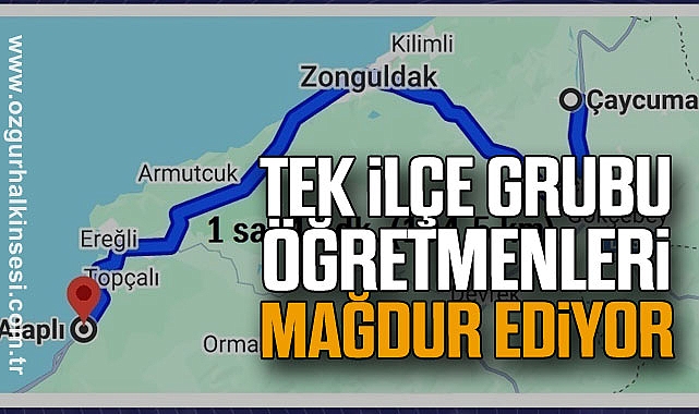 Tek İlçe Grubu Öğretmenleri Mağdur Ediyor