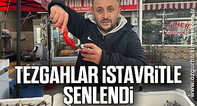 Tezgahlar istavritle şenlendi