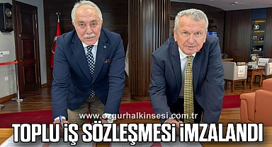 Toplu İş Sözleşmesi İmzalandı