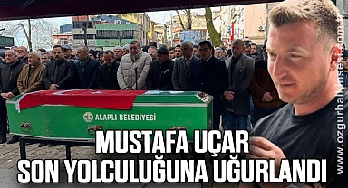 UÇAR SON YOLCULUĞUNA UĞURLANDI