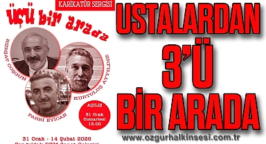 USTALARDAN 3’Ü BİR ARADA