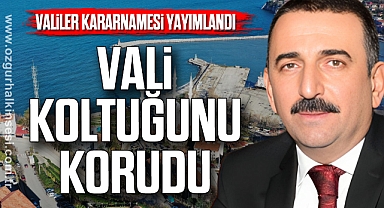 VALİ KOLTUĞUNU KORUDU