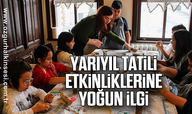 Yarıyıl Tatili Etkinliklerine Yoğun İlgi