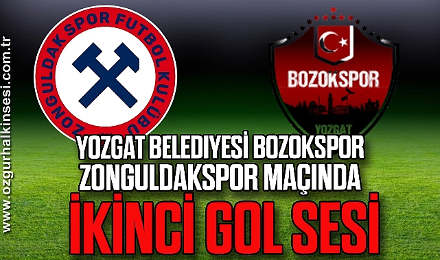 Yozgat Belediyesi Bozokspor Zonguldakspor maçında ikinci gol sesi