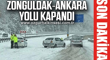 ZONGULDAK-ANKARA YOLU KAPANDI