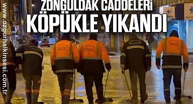 ZONGULDAK CADDELERİ KÖPÜKLE YIKANDI