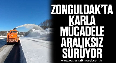 Zonguldak’ta Karla Mücadele Aralıksız Sürüyor