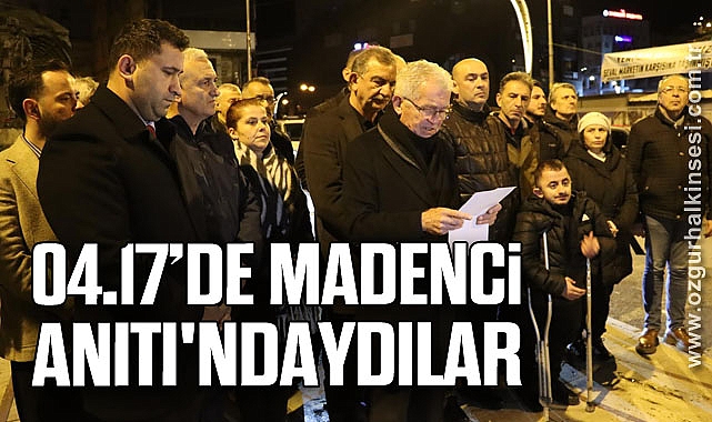 04.17’DE MADENCİ ANITI'NDAYDILAR