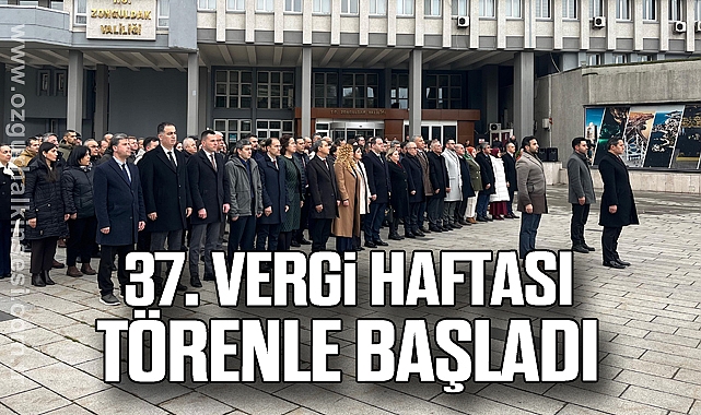 37. Vergi Haftası Zonguldak’ta Törenle Başladı