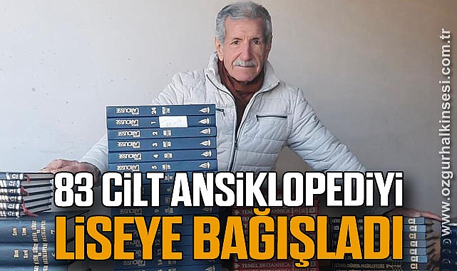 83 CİLT ANSİKLOPEDİYİ LİSEYE BAĞIŞLADI
