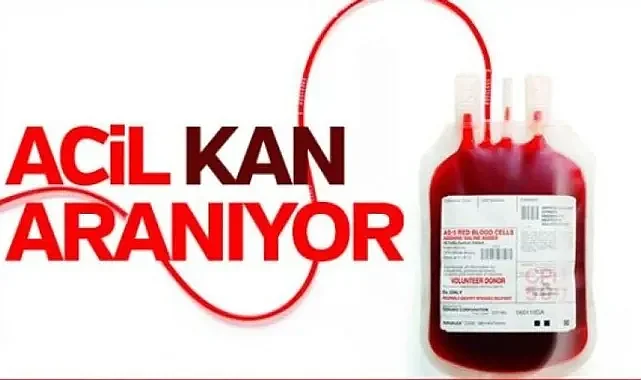 Acil kan bağışı çağrısı