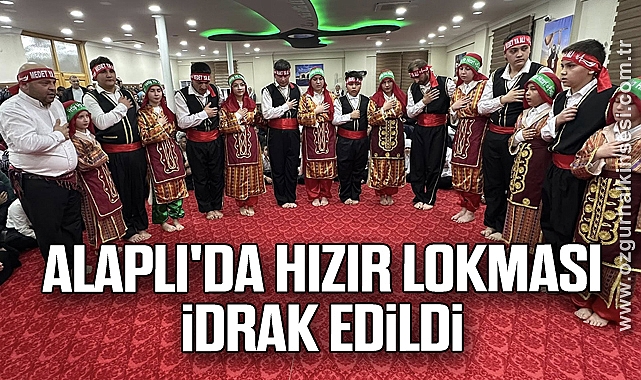 ALAPLI'DA HIZIR LOKMASI İDRAK EDİLDİ
