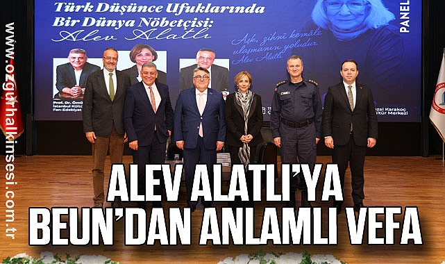 Alev Alatlı’ya BEUN’dan anlamlı vefa