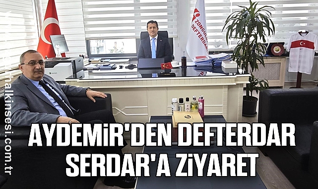 Aydemir'den Defterdar Serdar'a ziyaret