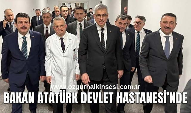 BAKAN ATATÜRK DEVLET HASTANESİNDE