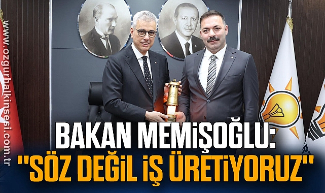 Bakan Memişoğlu: 