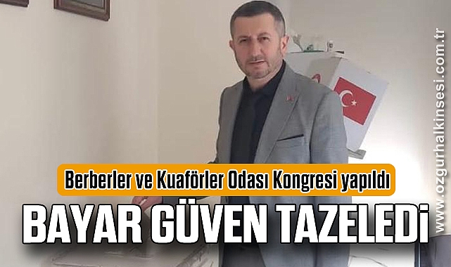Bayar Güven Tazeledi