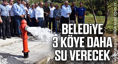 BELEDİYE, 3 KÖYE DAHA SU VERECEK