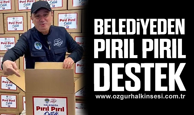 BELEDİYEDEN PIRIL PIRIL DESTEK