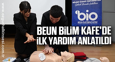 BEUN Bilim Kafe'de İlk Yardım Anlatıldı