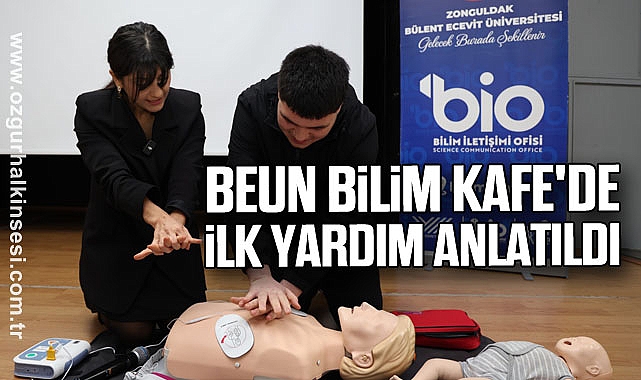 BEUN Bilim Kafe'de İlk Yardım Anlatıldı