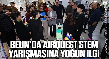 BEUN’da AIRQUEST STEM Yarışmasına yoğun ilgi