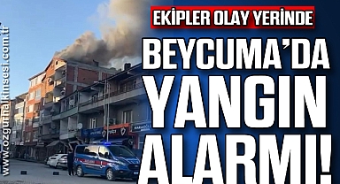 BEYCUMA'DA YANGIN ALARMI!
