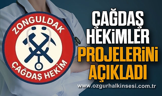 Çağdaş Hekimler Projelerini Açıkladı