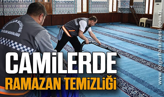 Camilerde Ramazan temizliği