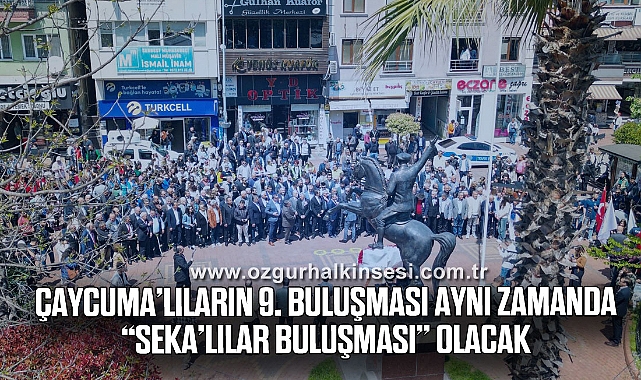 Çaycuma’lıların 9. Buluşması aynı zamanda “SEKA’lılar buluşması” olacak