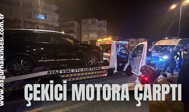 ÇEKİCİ MOTORA ÇARPTI