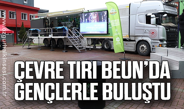 Çevre Tırı BEUN’da Gençlerle Buluştu