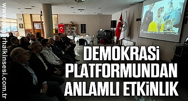 Demokrasi platformundan anlamlı etkinlik