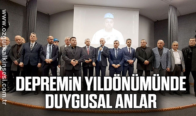 DEPREMiN YILDÖNÜMÜNDE DUYGUSAL ANLAR